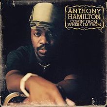 Anthony Hamilton - Comin' from Where I'm From - Tekst piosenki, lyrics | Tekściki.pl