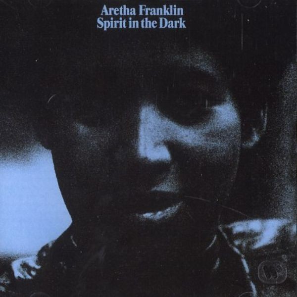 Aretha Franklin - Spirit In The Dark - Tekst piosenki, lyrics | Tekściki.pl