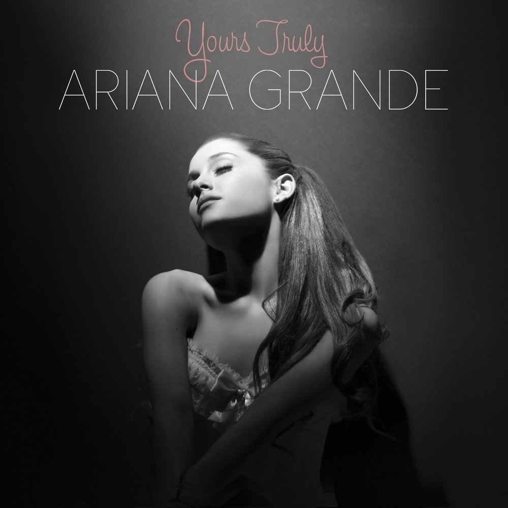 Ariana Grande - Yours Truly - Tekst piosenki, lyrics | Tekściki.pl