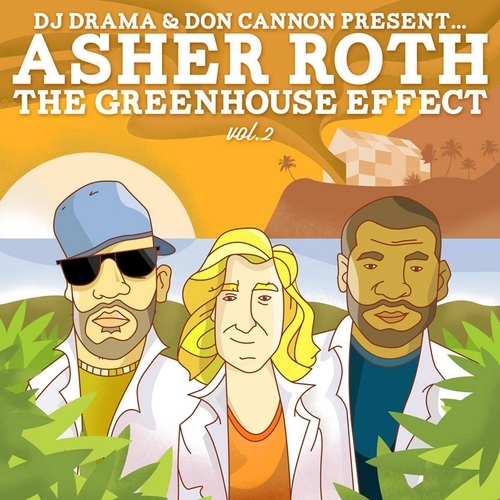 Asher Roth - The Greenhouse Effect Vol 2 - Tekst piosenki, lyrics | Tekściki.pl