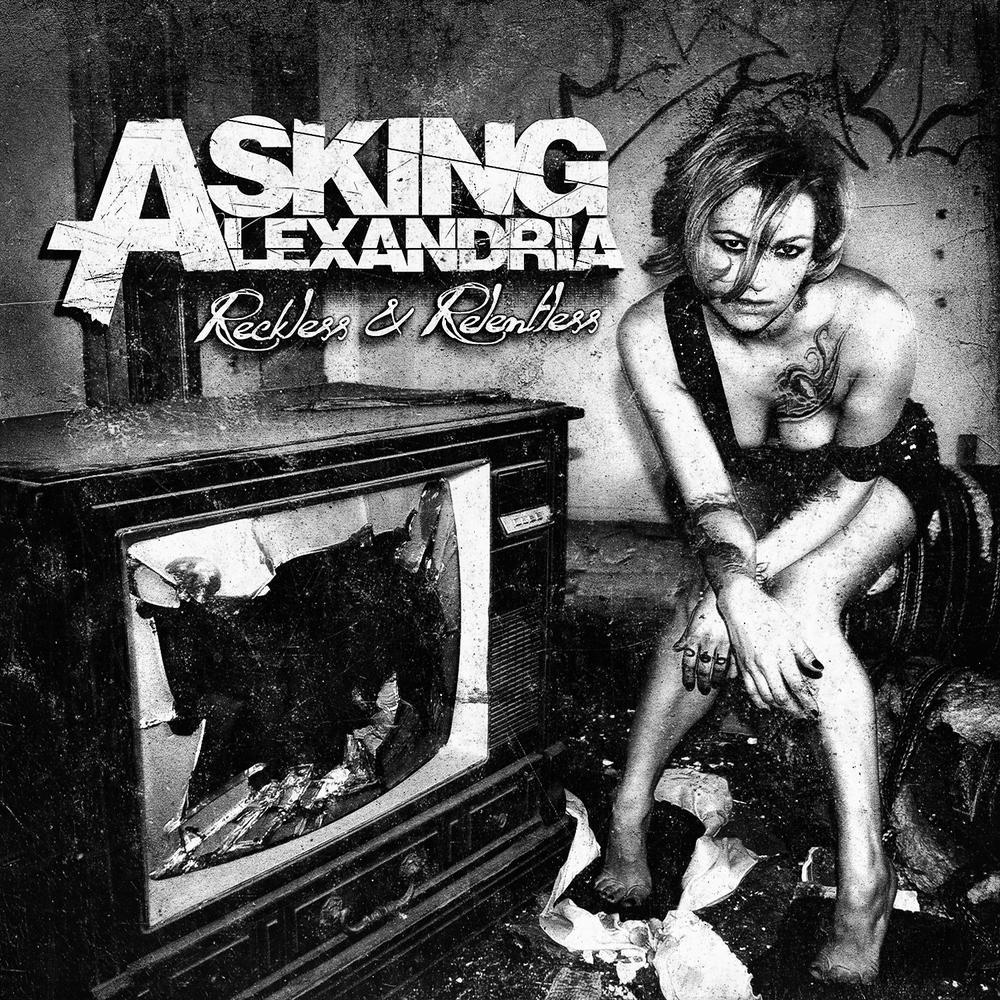 Asking Alexandria - Reckless & Relentless - Tekst piosenki, lyrics | Tekściki.pl