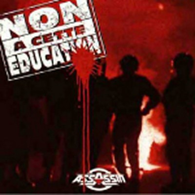 Assassin (Groupe français) - Non à cette éducation - Tekst piosenki, lyrics | Tekściki.pl