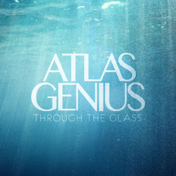 Atlas Genius - Through the Glass - Tekst piosenki, lyrics | Tekściki.pl