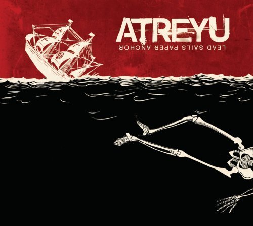 Atreyu - Lead Sails Paper Anchor - Tekst piosenki, lyrics | Tekściki.pl