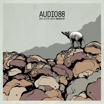 Audio88 - Der Letzte Idiot (Remix EP) - Tekst piosenki, lyrics | Tekściki.pl