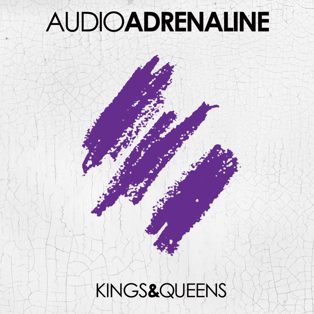 Audio Adrenaline - Kings & Queens - Tekst piosenki, lyrics | Tekściki.pl