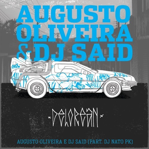 Augusto Oliveira - Delorean - Tekst piosenki, lyrics | Tekściki.pl