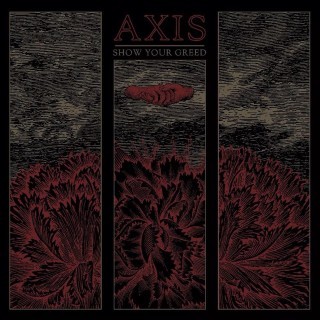 AXIS (hardcore band) - Show Your Greed - Tekst piosenki, lyrics | Tekściki.pl
