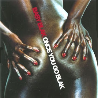 Baby Blak - Once You Go Blak - Tekst piosenki, lyrics | Tekściki.pl