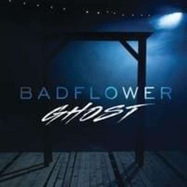 Badflower - Ghost - Single - Tekst piosenki, lyrics | Tekściki.pl