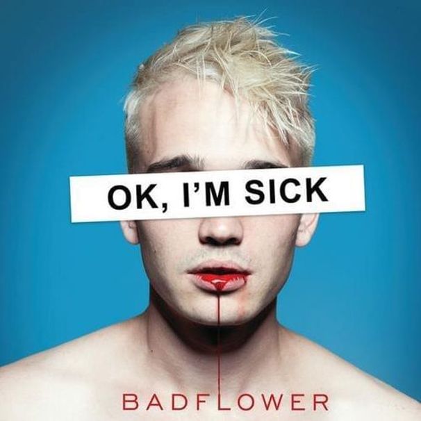 Badflower - OK, I’M SICK - Tekst piosenki, lyrics | Tekściki.pl