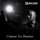 Bakar - Comme un homme - Tekst piosenki, lyrics | Tekściki.pl