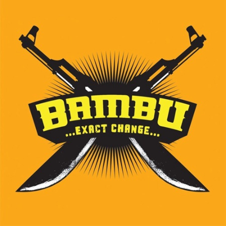 Bambu - ...Exact Change... - Tekst piosenki, lyrics | Tekściki.pl