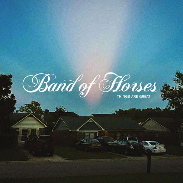 Band of Horses - Things Are Great - Tekst piosenki, lyrics | Tekściki.pl
