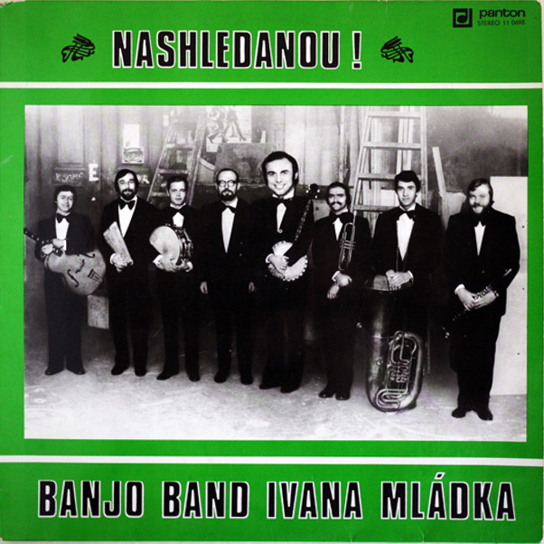 Banjo Band Ivana Mládka - Nashledanou! - Tekst piosenki, lyrics | Tekściki.pl