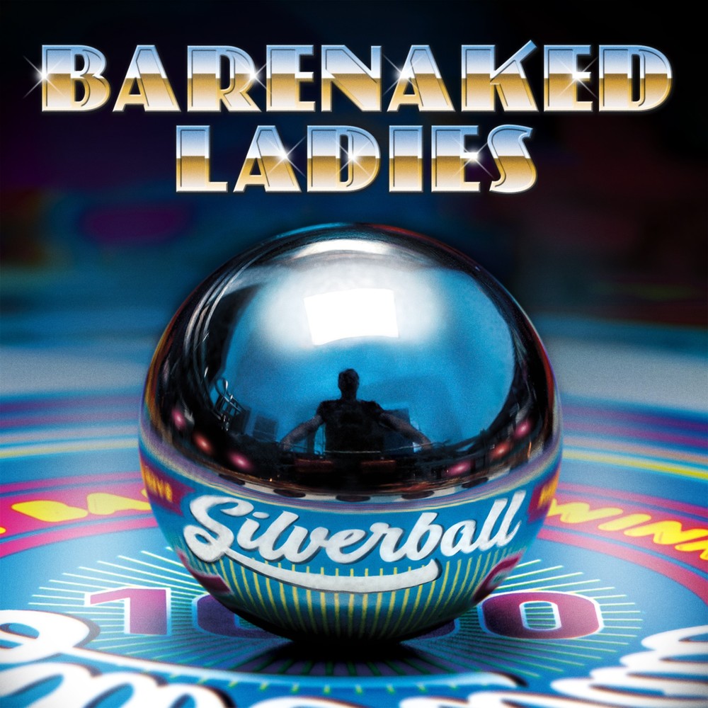 Barenaked Ladies - Silverball - Tekst piosenki, lyrics | Tekściki.pl