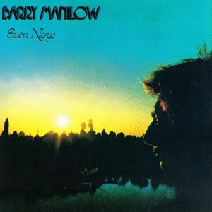 Barry Manilow - Even Now - Tekst piosenki, lyrics | Tekściki.pl