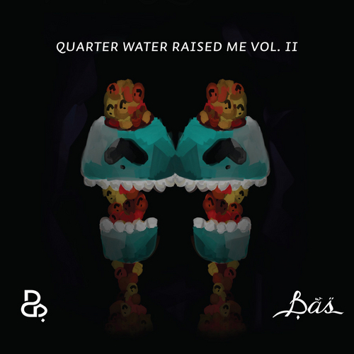 Bas - Quarter Water Raised Me Vol. II - Tekst piosenki, lyrics | Tekściki.pl