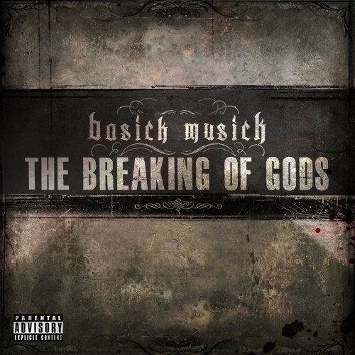 Basick Musick - The Breaking Of Gods - Tekst piosenki, lyrics | Tekściki.pl