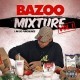 Bazoo - Mixture (Vol.1) - Tekst piosenki, lyrics | Tekściki.pl