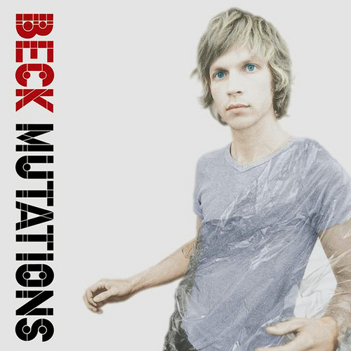 Beck - Mutations - Tekst piosenki, lyrics | Tekściki.pl