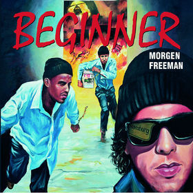 Beginner - Morgen Freeman Single - Tekst piosenki, lyrics | Tekściki.pl