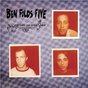Ben Folds Five - Whatever and Ever Amen - Tekst piosenki, lyrics | Tekściki.pl