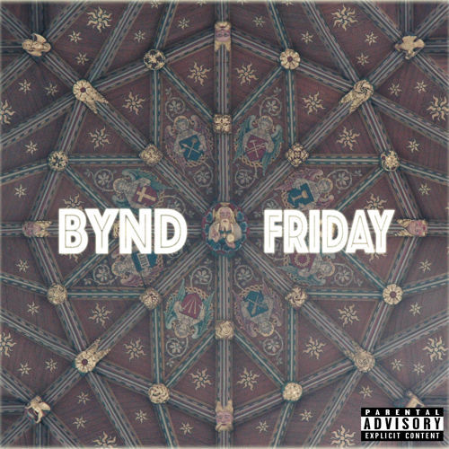 Beyondxi - BYND FRIDAY - Tekst piosenki, lyrics | Tekściki.pl