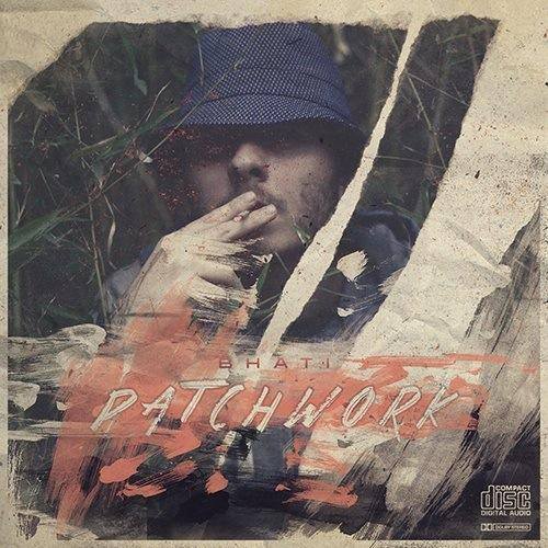 Bhati - Patchwork - Tekst piosenki, lyrics | Tekściki.pl