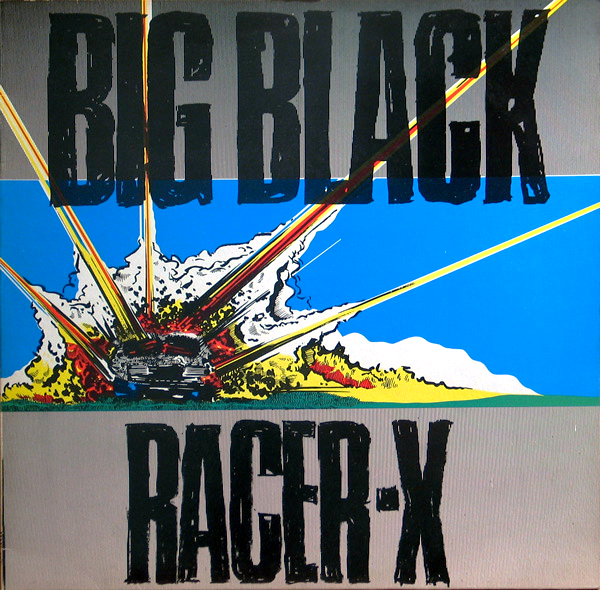 Big Black - Racer-X - Tekst piosenki, lyrics | Tekściki.pl