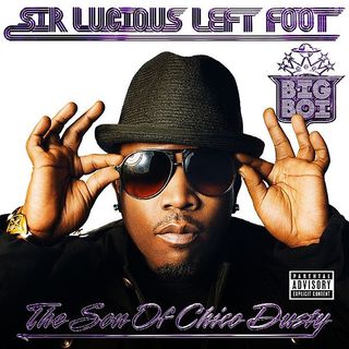 Big Boi - Sir Lucious Left Foot... The Son of Chico Dusty - Tekst piosenki, lyrics | Tekściki.pl