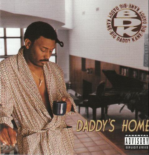Big Daddy Kane - Daddy's Home - Tekst piosenki, lyrics | Tekściki.pl
