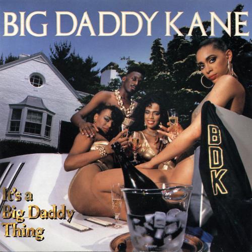 Big Daddy Kane - It's a Big Daddy Thing - Tekst piosenki, lyrics | Tekściki.pl