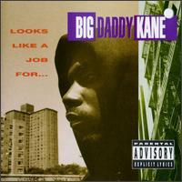 Big Daddy Kane - Looks Like a Job For... - Tekst piosenki, lyrics | Tekściki.pl