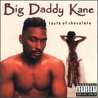 Big Daddy Kane - Taste of Chocolate - Tekst piosenki, lyrics | Tekściki.pl