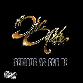 Big Mike - Serious As Can Be - Tekst piosenki, lyrics | Tekściki.pl