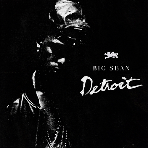 Big Sean - Detroit - Tekst piosenki, lyrics | Tekściki.pl