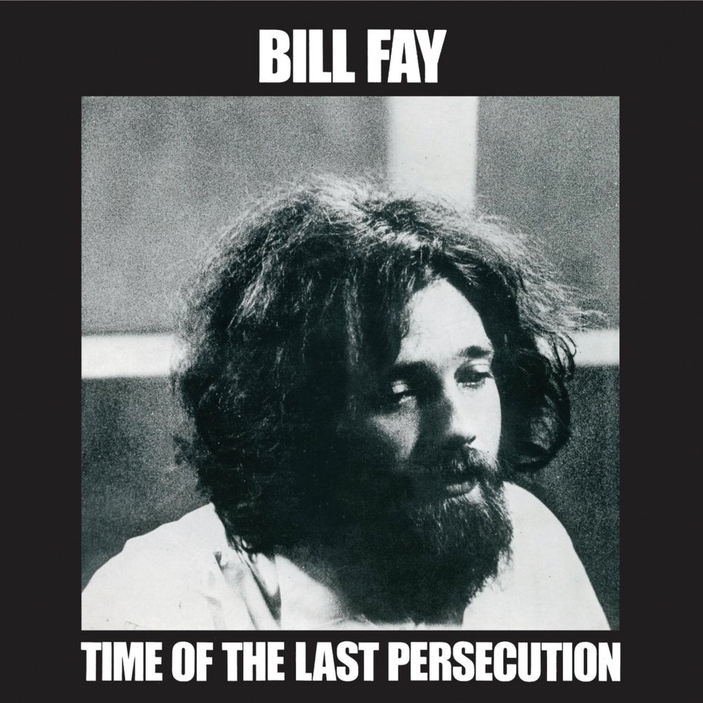 Bill Fay - Time of the Last Persecution - Tekst piosenki, lyrics | Tekściki.pl