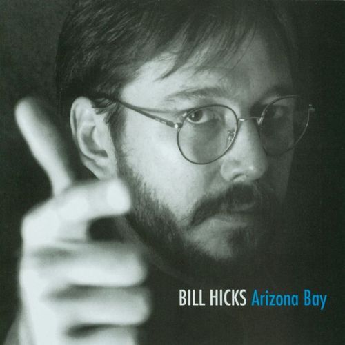 Bill Hicks - Arizona Bay - Tekst piosenki, lyrics | Tekściki.pl