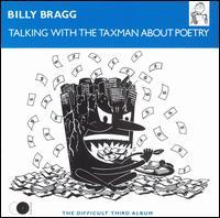 Billy Bragg - Talking to the Taxman About Poetry - Tekst piosenki, lyrics | Tekściki.pl