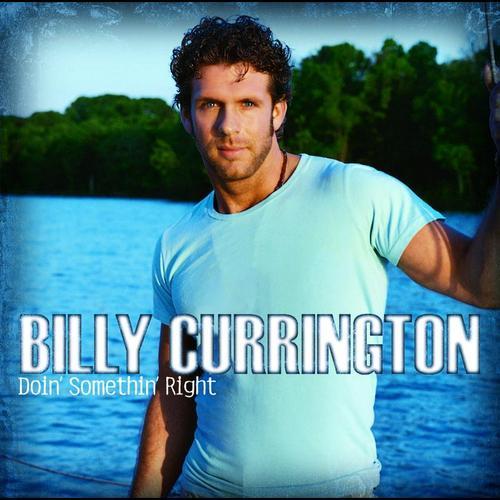 Billy Currington - Doin' Somethin' Right - Tekst piosenki, lyrics | Tekściki.pl