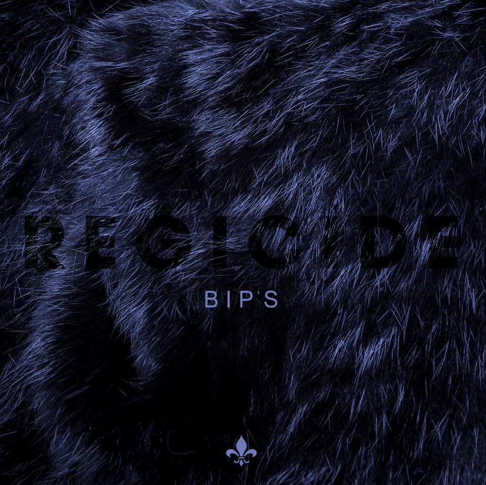 Bip's - Régicide - Tekst piosenki, lyrics | Tekściki.pl