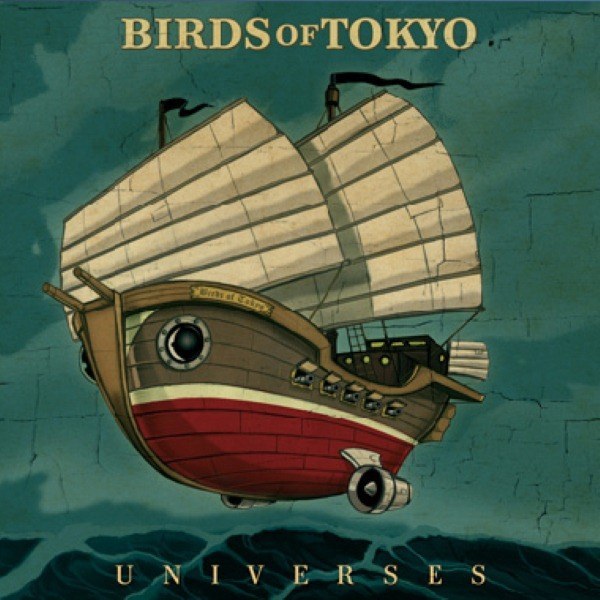 Birds of Tokyo - Universes - Tekst piosenki, lyrics | Tekściki.pl