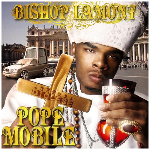 Bishop Lamont - Pope Mobile - Tekst piosenki, lyrics | Tekściki.pl