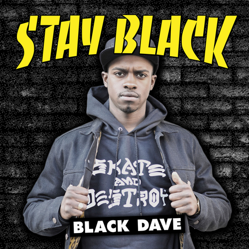 Black Dave - Stay Black - Tekst piosenki, lyrics | Tekściki.pl