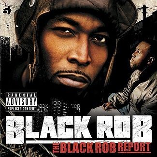 Black Rob - The Black Rob Report - Tekst piosenki, lyrics | Tekściki.pl