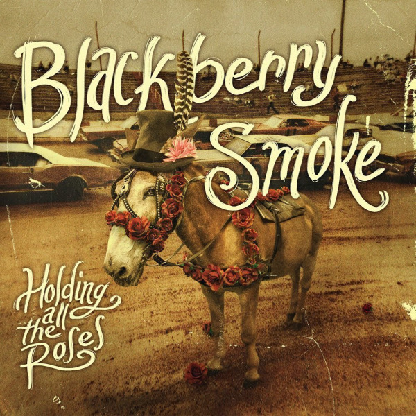 Blackberry Smoke - Holding All The Roses - Tekst piosenki, lyrics | Tekściki.pl