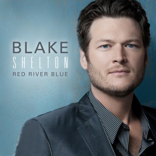 Blake Shelton - Red River Blue - Tekst piosenki, lyrics | Tekściki.pl