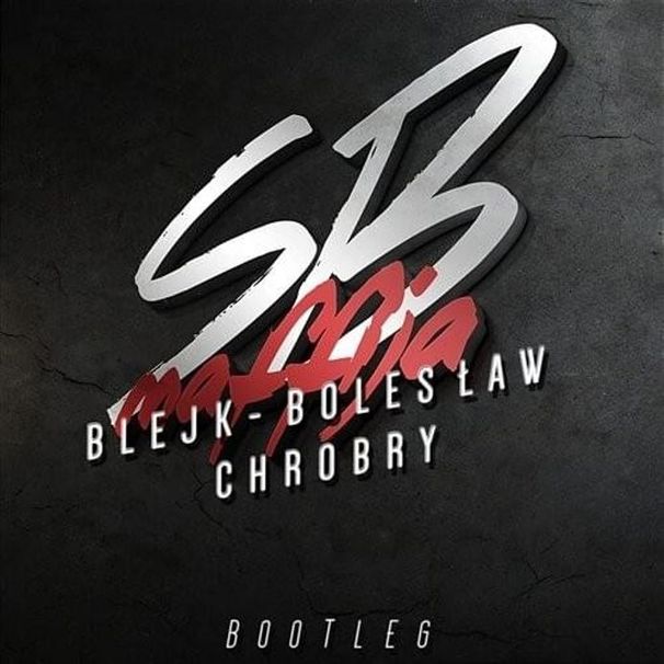 Blejk - Bolesław Chrobry Bootleg - Tekst piosenki, lyrics | Tekściki.pl