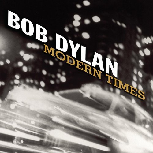 Bob Dylan - Modern Times - Tekst piosenki, lyrics | Tekściki.pl